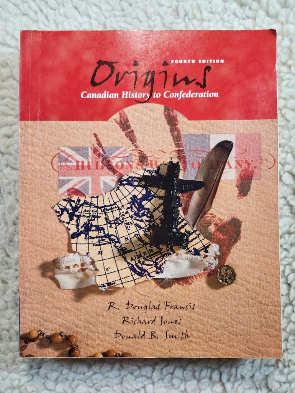 Origins Canadian History to Confederation 4th Ed Paperback Francis Jones Smith